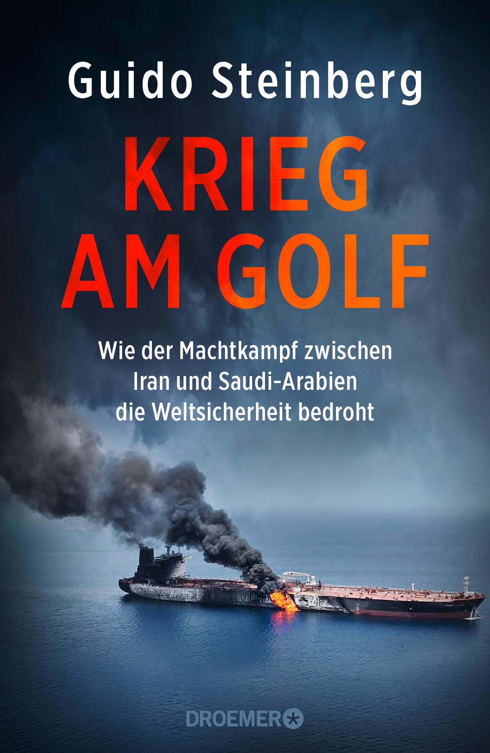 Buchcover Guido Steinberg "Krieg am Golf"; Foto: Droemer Verlag