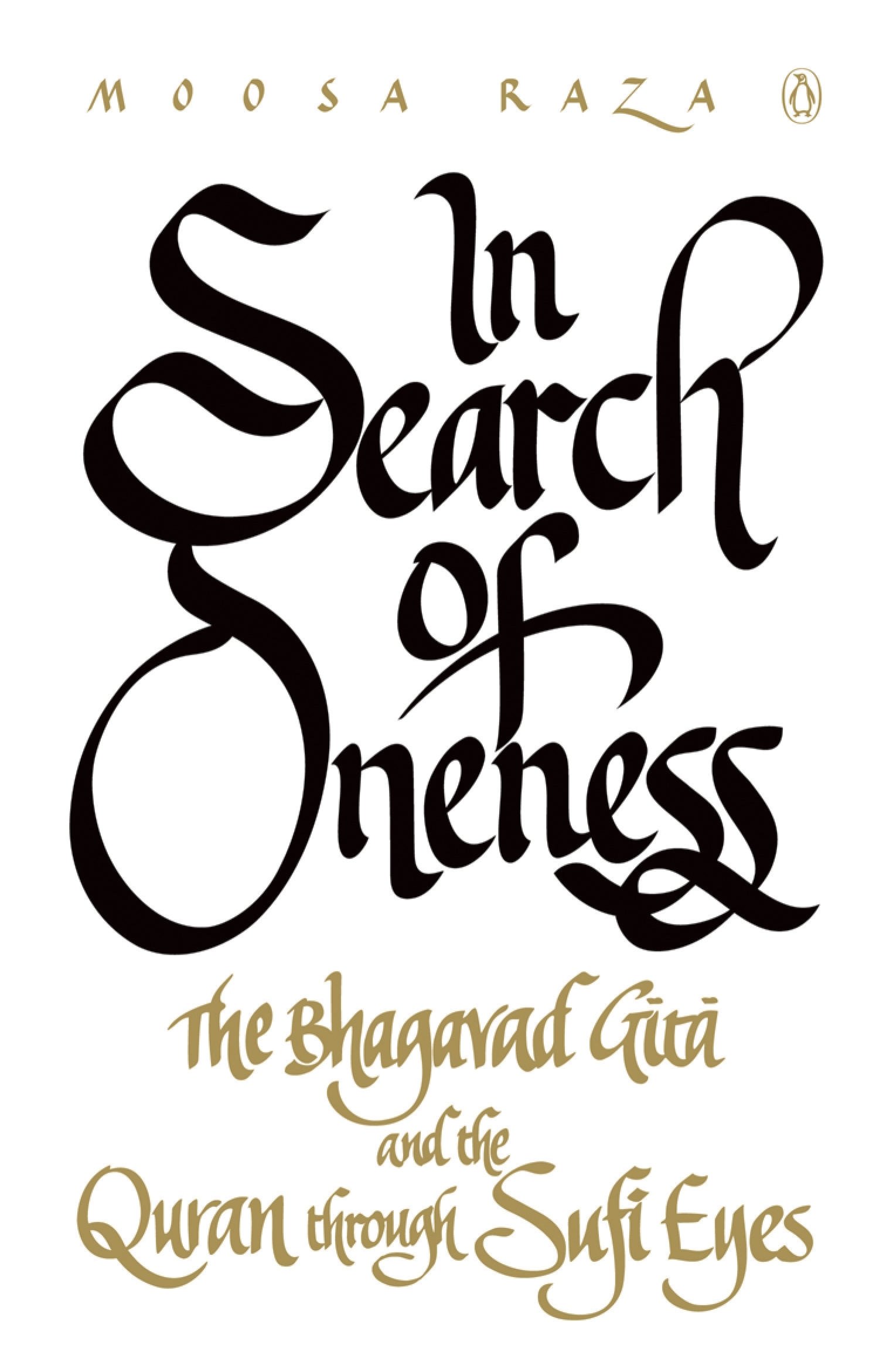 Umschlag von Moosa Raza's "In Search of Oneness. The Bhagavad Gita and The Quran Through Sufi Eyes", erschienen bei Penguin