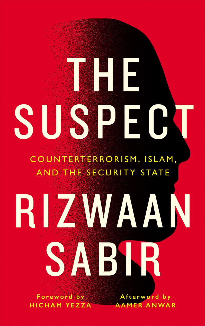 الغلاف الإنكليزي لكتاب "المشتبه به" لمؤلفه محاضر علم الإجرام رضوان صابر. Cover of Rizwaan Sabir's "The Suspect" (source: Pluto Press)