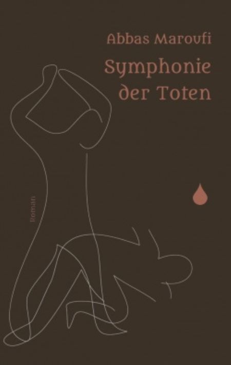 Cover von Abbas Maroufis Roman "Symphonie der Toten" (Foto: Sujet-Verlag)