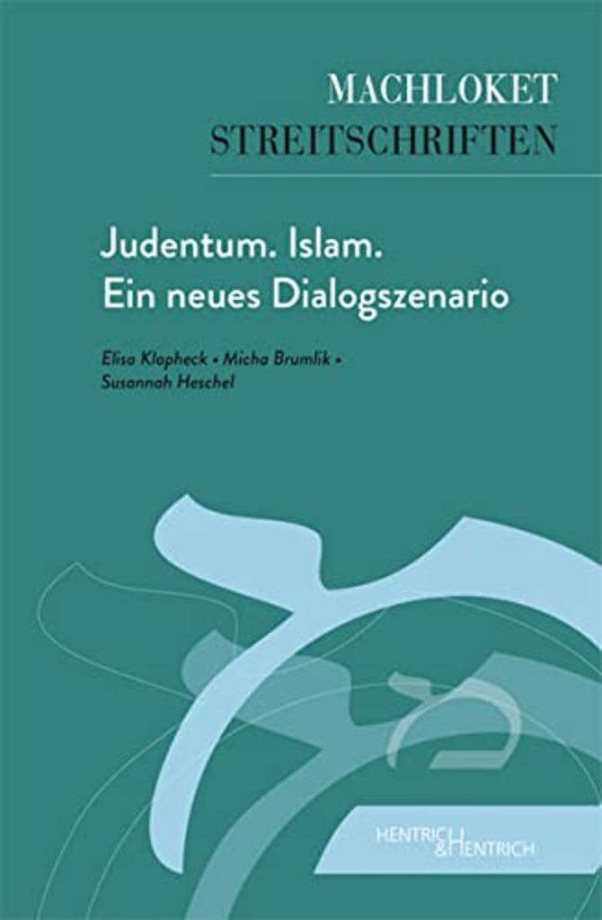 Cover von Micha Brumlik Judentum. Islam. Ein neues Dialogszenario Verlag Hentrich und Hentrich 2022, Quelle: Verlag