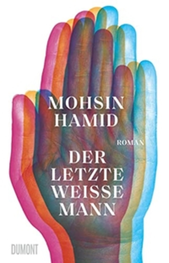 الغلاف الألماني لرواية "الرجل الأبيض الأخير" للكاتب الباكستاني-البريطاني محسن حميد. Cover von Mohsin Hamids Roman Der letzte weiße Mann; Quelle: Verlag