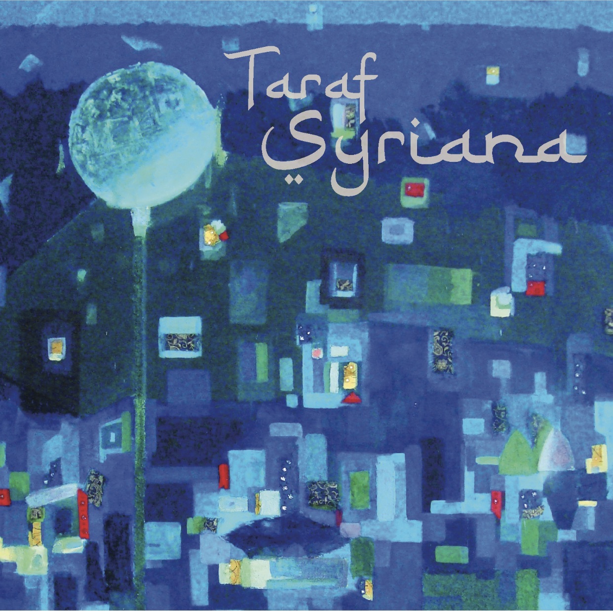 Cover von Taraf Syrianas Album "Taraf Syriana" (Quelle: www.tarafsyriana.com/)