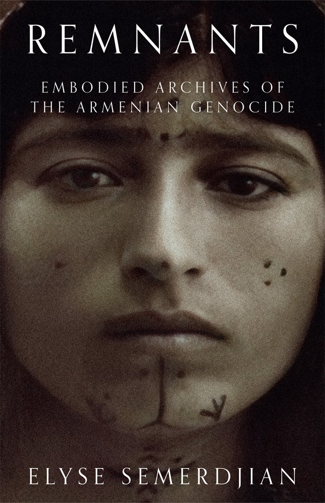 Cover von Elyse Semerdjians "Remnants.Embodied Archives of the Armenian Genocide"; Quelle: Verlag