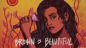 "Brown is Beautiful" by the Pakistani artist and designer Shehzil Malik 