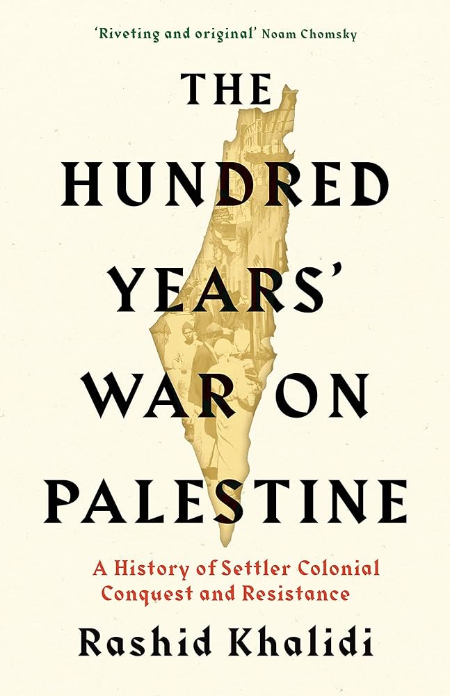 الغلاف الإنكليزي لكتاب "حرب المئة عام على فلسطين" للكاتب رشيد خالدي. Cover of "The Hundred Years' War on Palestine"