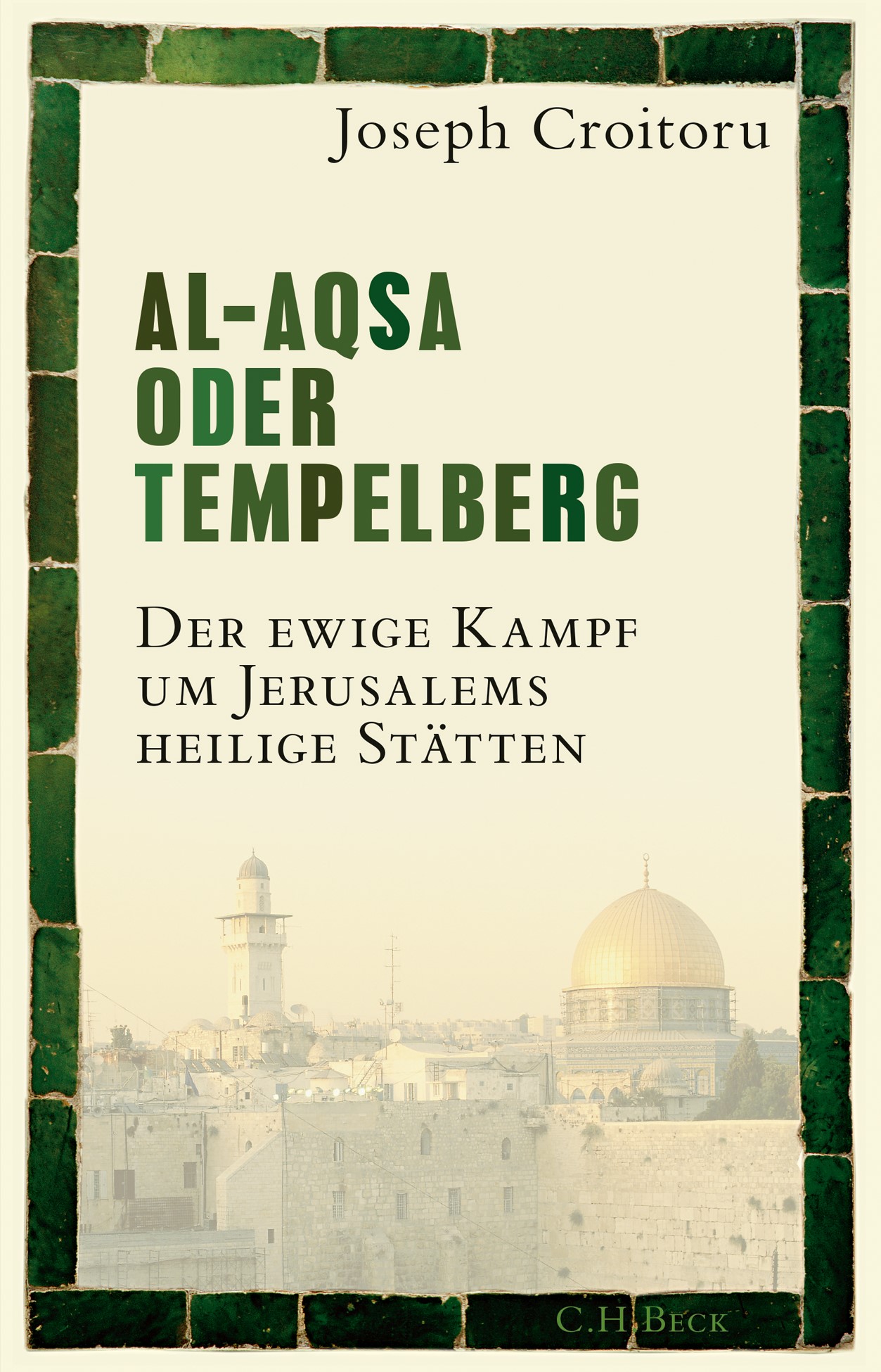 Cover of Joseph Croitoru's "Al-Aqsa oder Tempelberg" (published in German by C. H. Beck)